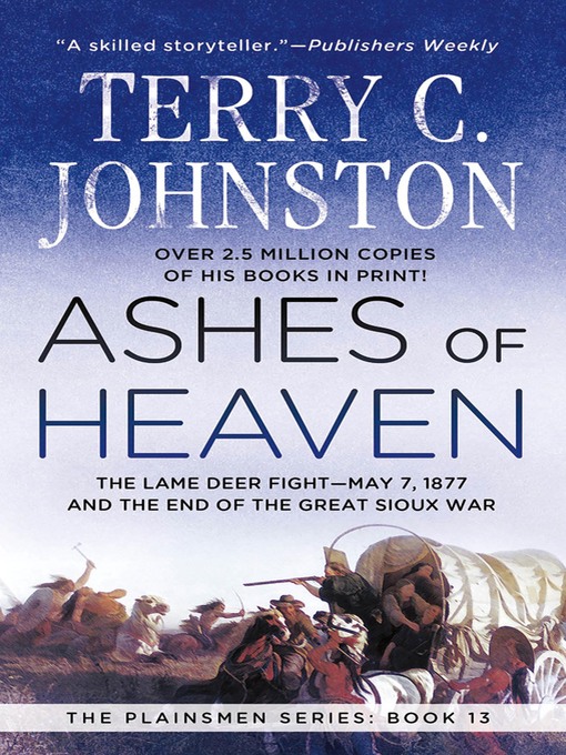 Title details for Ashes of Heaven by Terry C. Johnston - Wait list